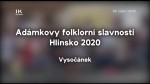 36/2020 Kaleidoskop: Adámkovy folklorní slavnosti, Hlinsko 2020 Vysočánek