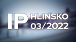 03/2022 Kompletní zpravodajství IP Hlinsko