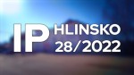 28/2022 Kompletní zpravodajství IP Hlinsko