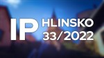 33/2022 Kompletní zpravodajství IP Hlinsko