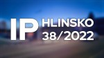 38/2022 Kompletní zpravodajství IP Hlinsko