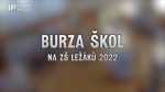 45/2022 Kaleidoskop: Burza škol na ZŠ Ležáků