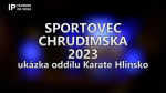 09/2024 Kaleidoskop: Sportovec Chrudimska 2023 – ukázka oddílu Karate Hlinsko