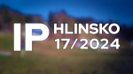 17/2024 Kompletní zpravodajství IP Hlinsko