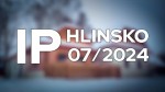 07/2024 Kompletní zpravodajství IP Hlinsko