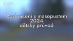 08/2024 Kaleidoskop: Rozloučení s masopustem 2024 – dětský průvod
