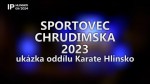 09/2024 Kaleidoskop: Sportovec Chrudimska 2023 – ukázka oddílu Karate Hlinsko