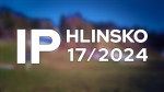 17/2024 Kompletní zpravodajství IP Hlinsko