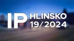 19/2024 Kompletní zpravodajství IP Hlinsko